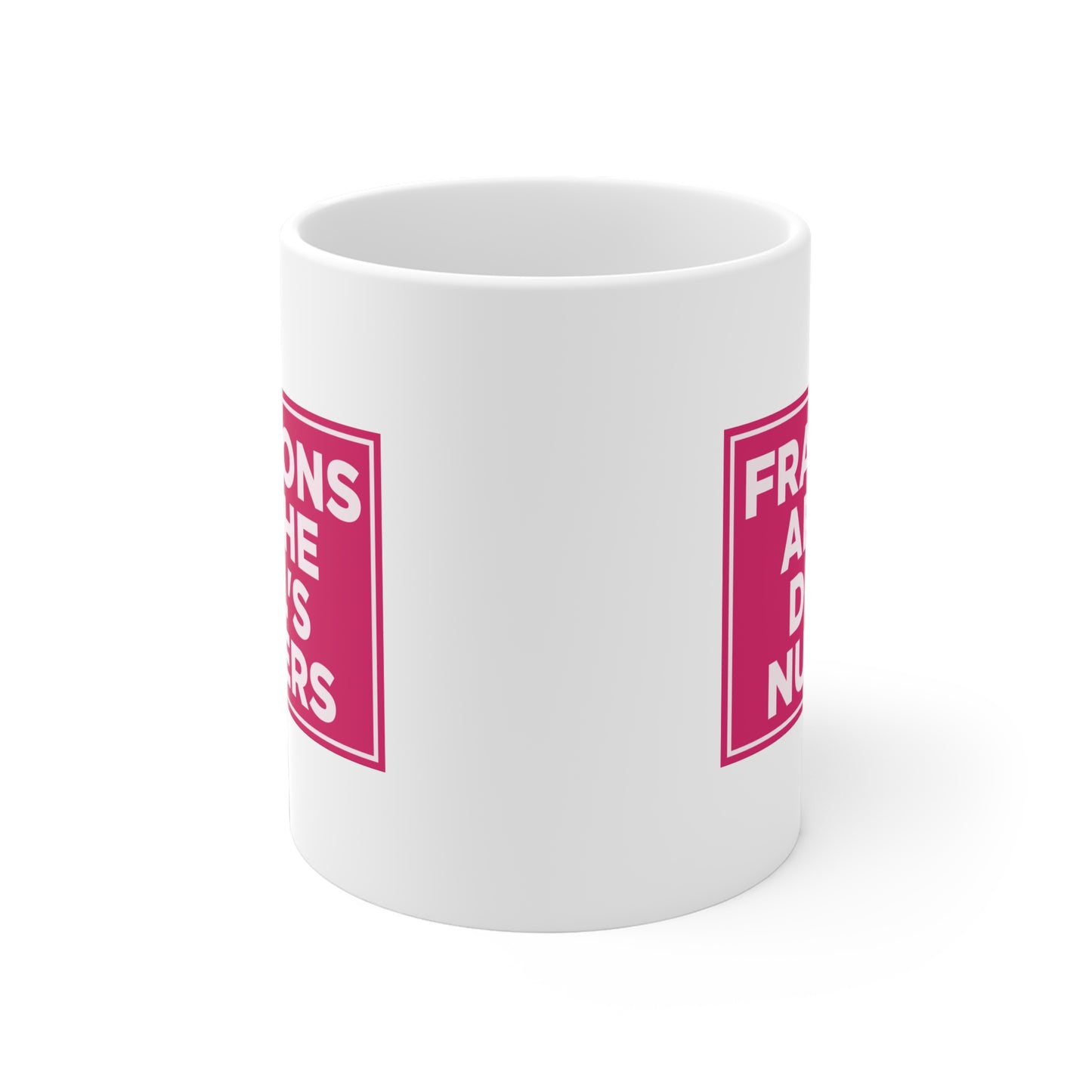 Fractions Are the Devil's Numbers Mug