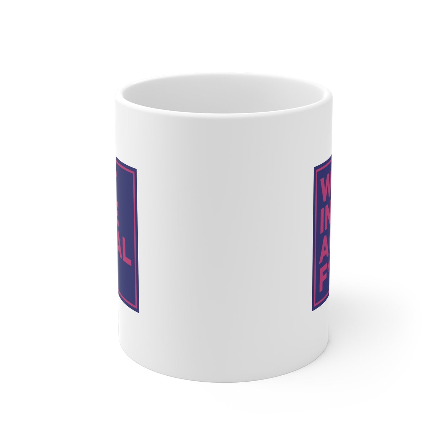 What in the Actual Fuck Mug