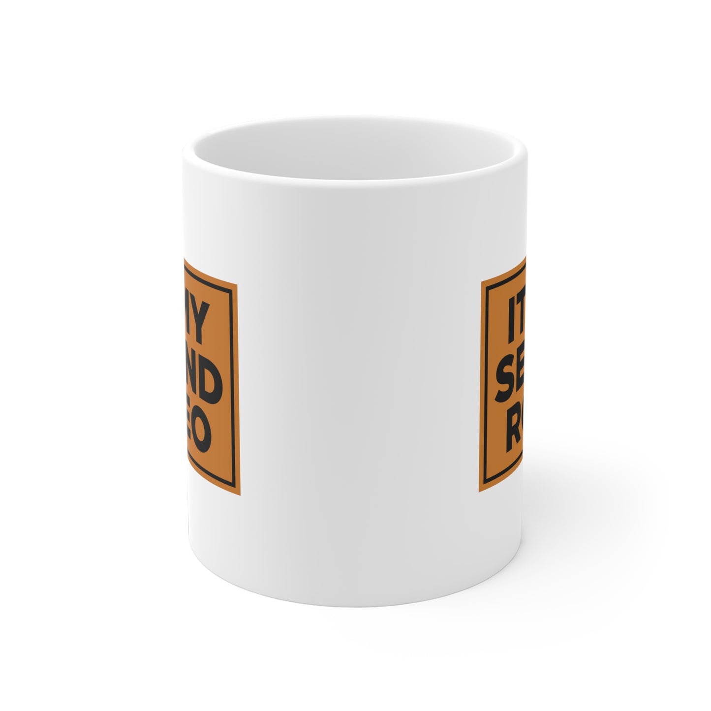 It's My Second Rodeo Mug