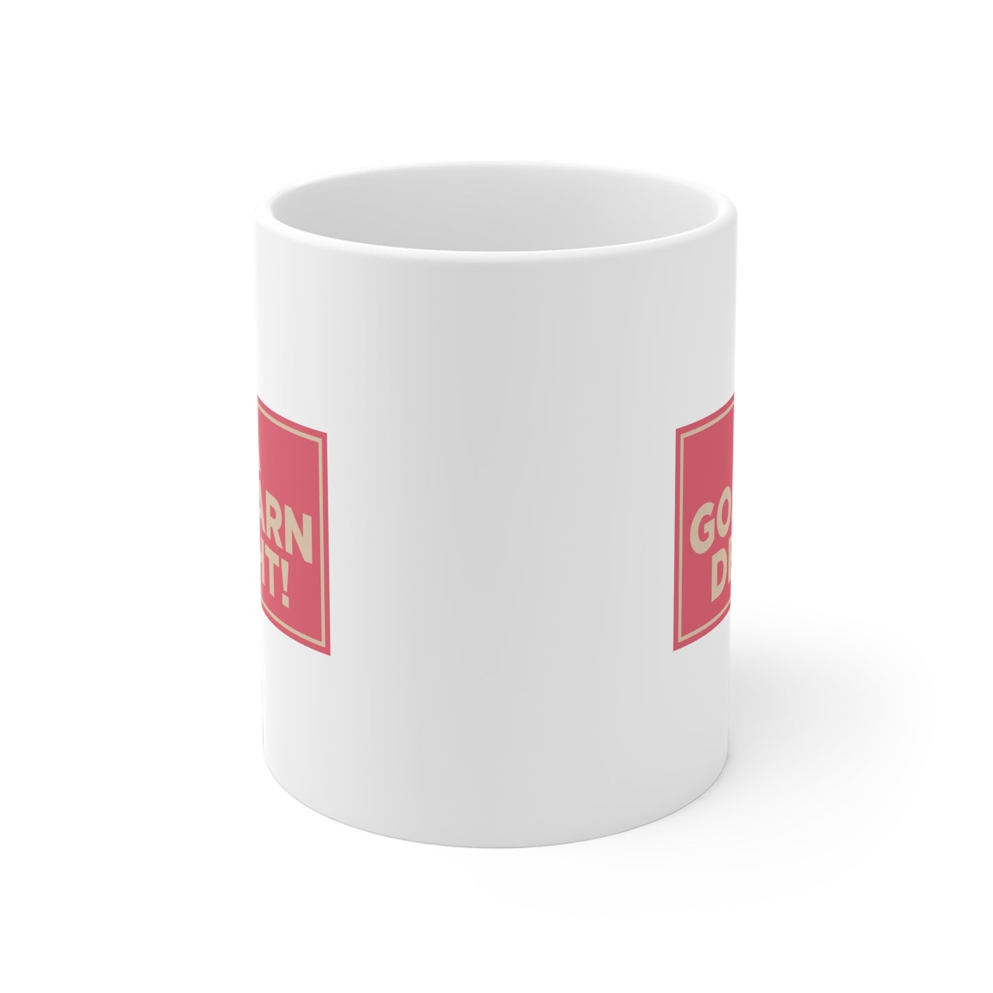 I'm A Goshdarn Delight! Mug