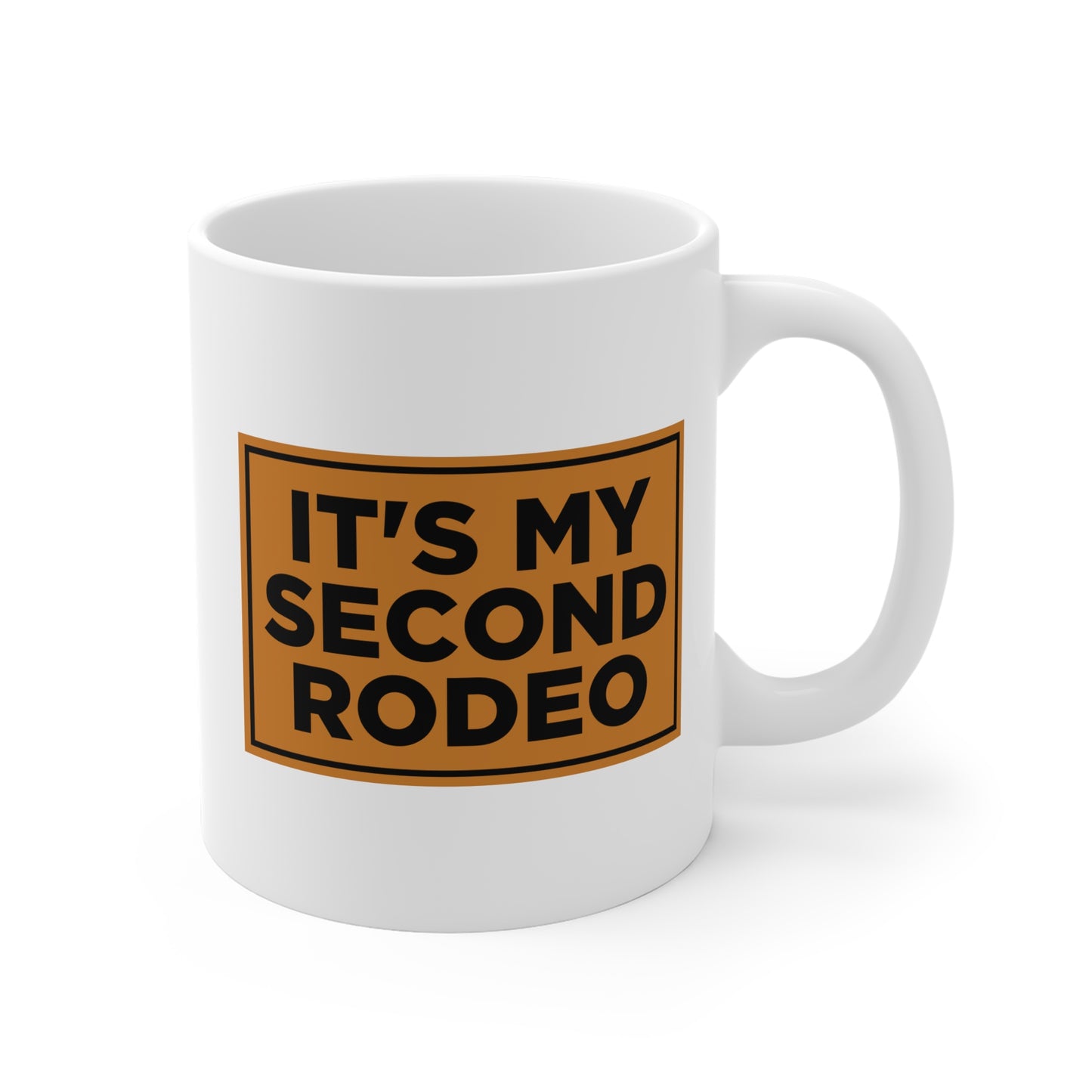 It's My Second Rodeo Mug