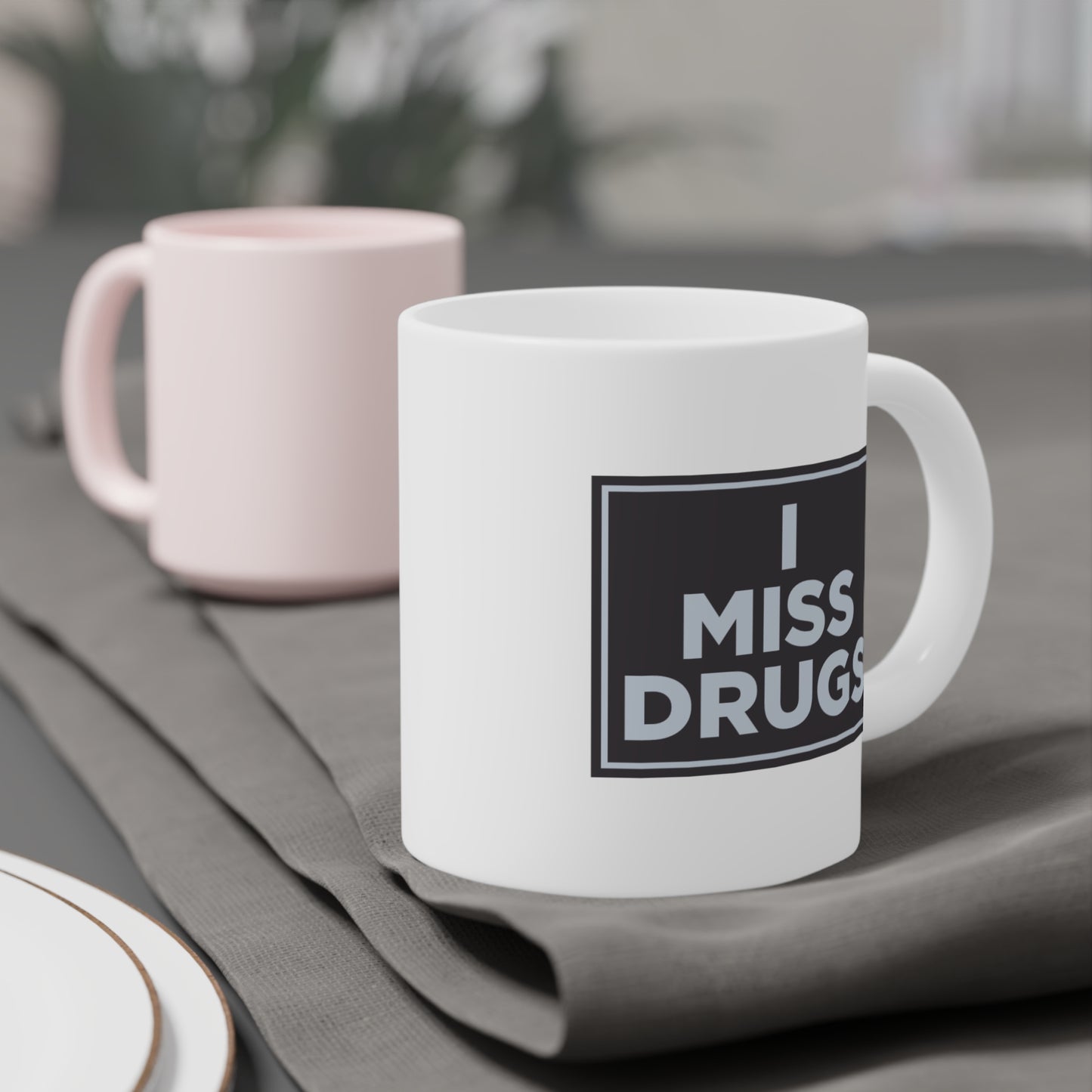 I Miss Drugs Mug
