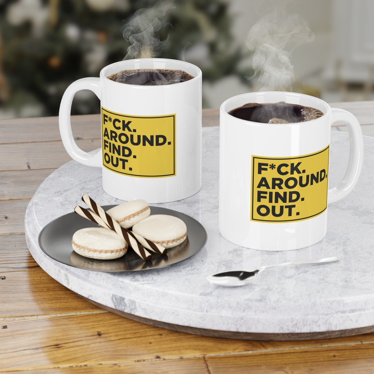 F*CK. AROUND. FIND. OUT. Mug