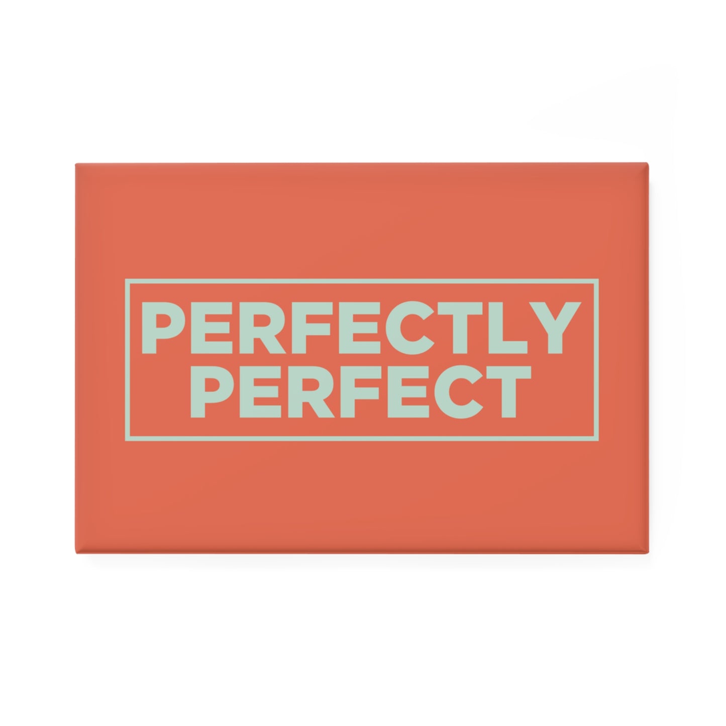 Perfectly Perfect Magnet