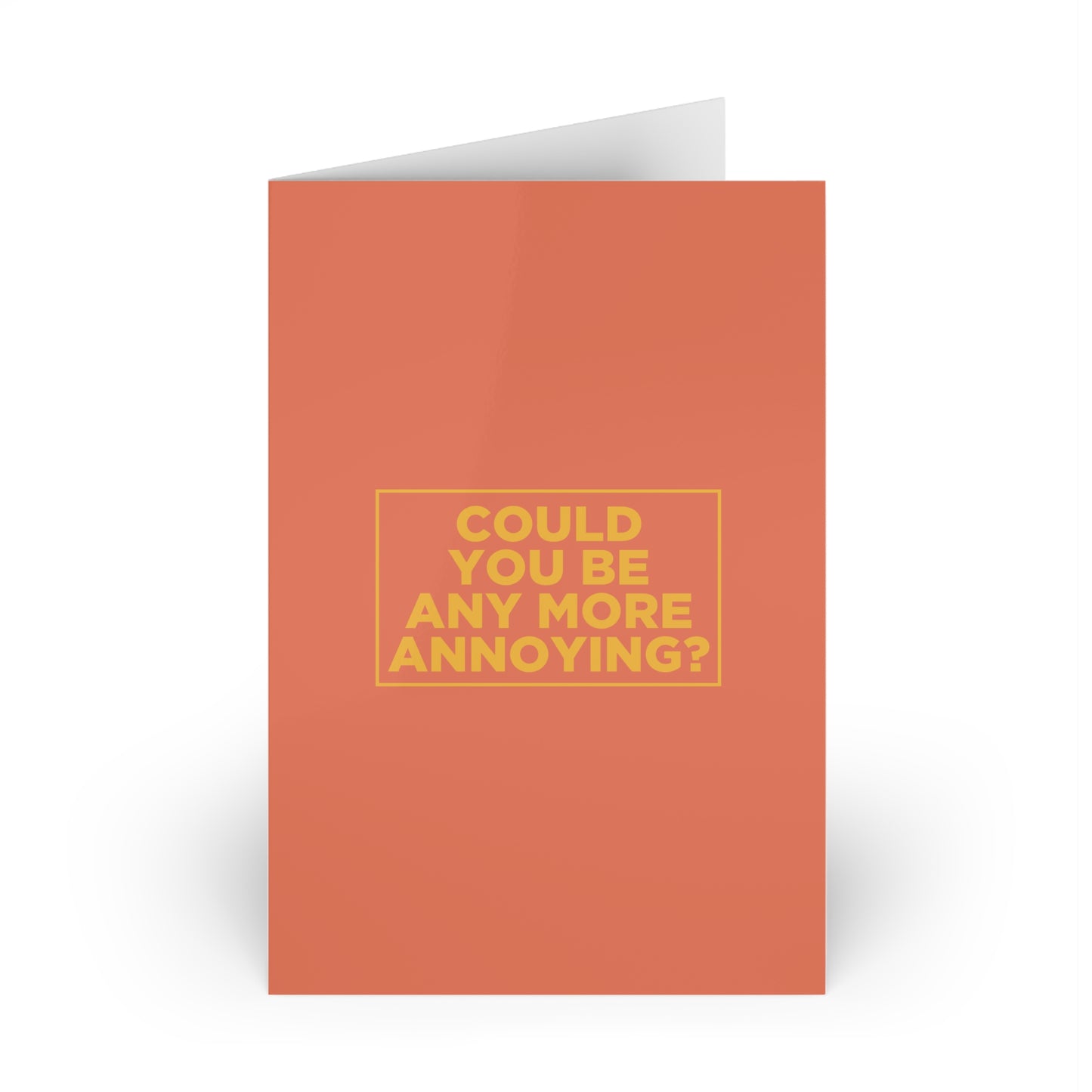 Could You Be Any More Annoying? Card