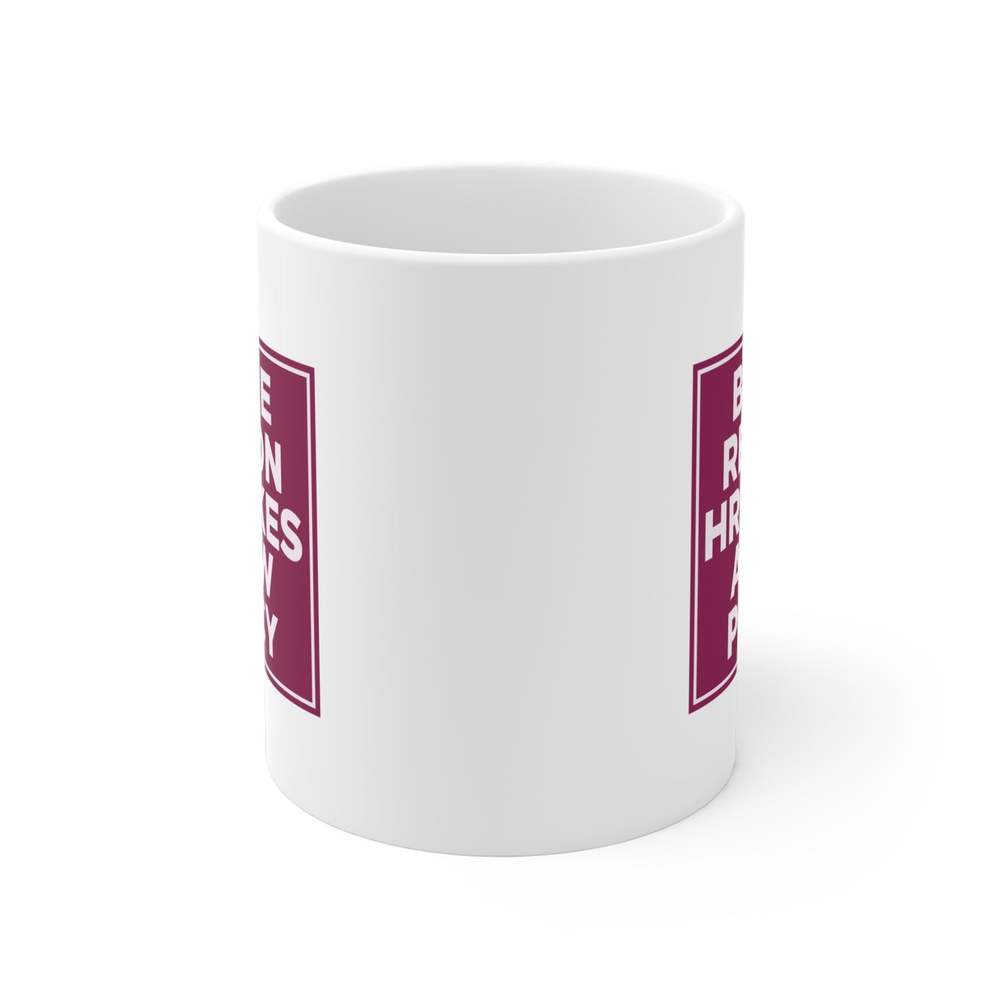 Be the Reason HR Makes a New Policy Mug