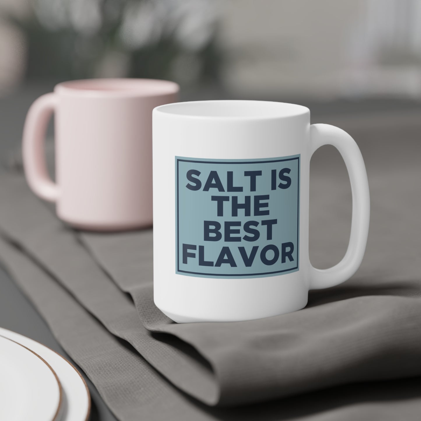 Salt is the Best Flavor Mug