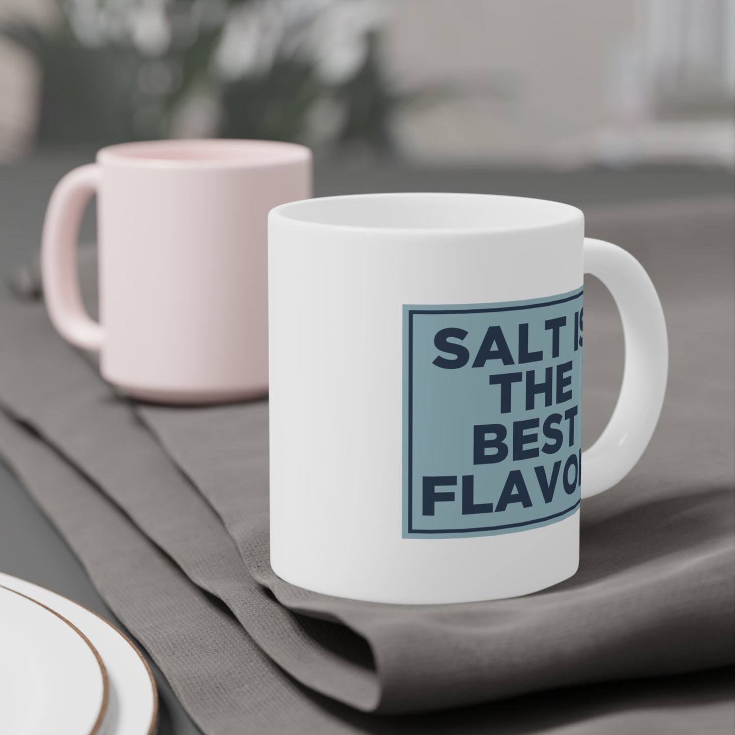 Salt is the Best Flavor Mug
