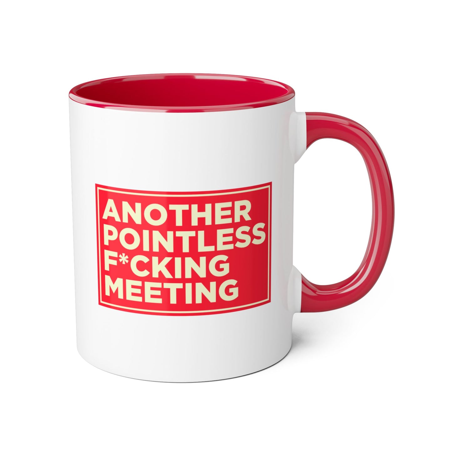 Another Pointless F*cking Meeting Mug Censored