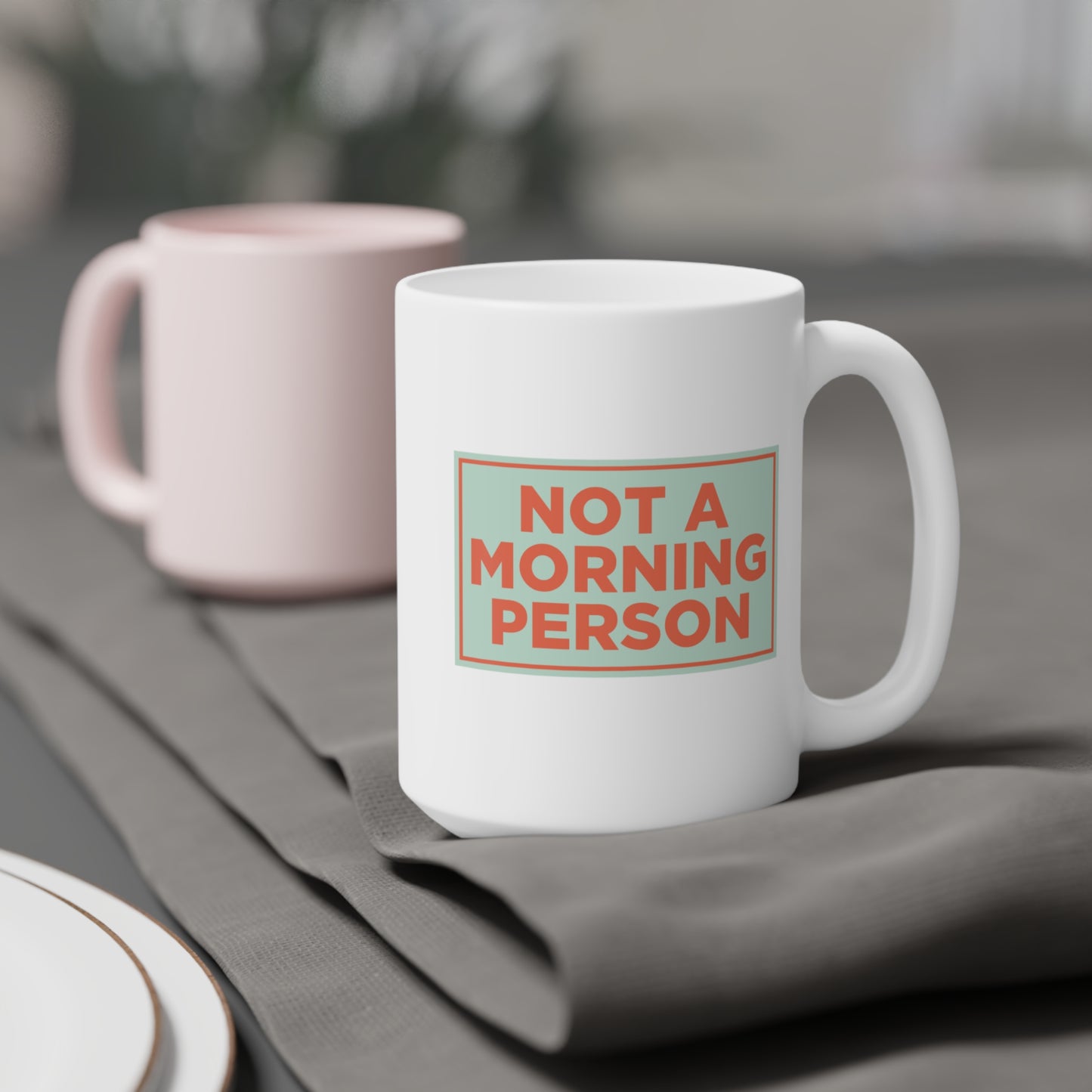 Not a Morning Person Mug
