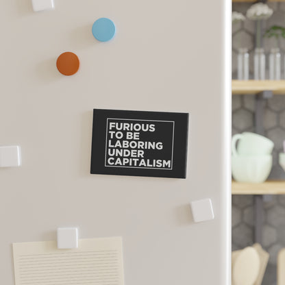 Furious Under Capitalism Magnet