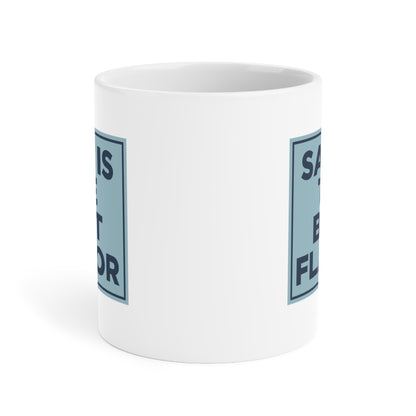 Salt is the Best Flavor Mug