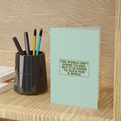 The World Isn't Going to End Card