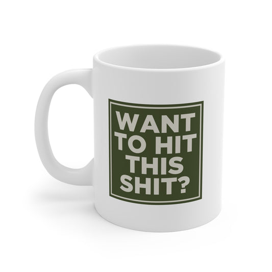 Want To Hit This Shit? Mug Uncensored