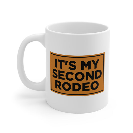 It's My Second Rodeo Mug