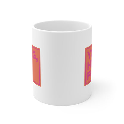 Young, Hot, Fun Mug