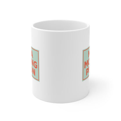 Not a Morning Person Mug