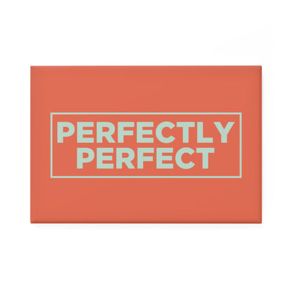 Perfectly Perfect Magnet