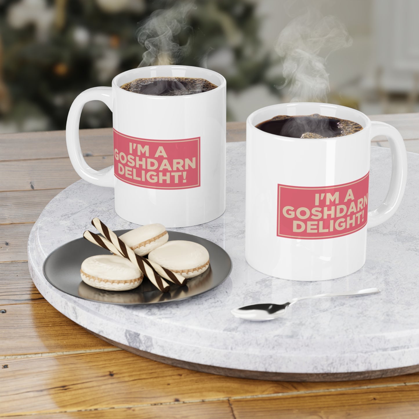 I'm A Goshdarn Delight! Mug