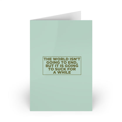 The World Isn't Going to End Card