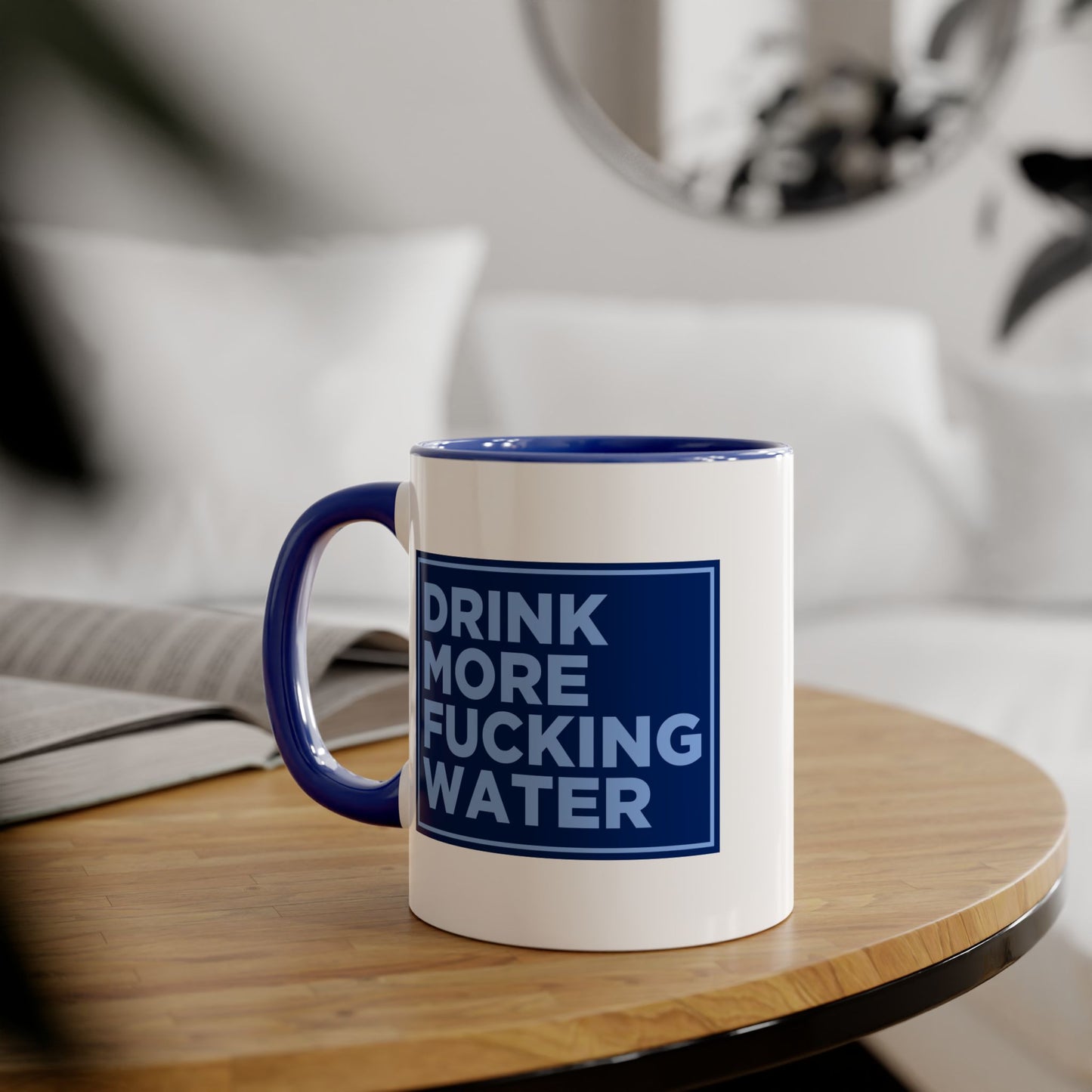 Drink More F*cking Water Mug Uncensored