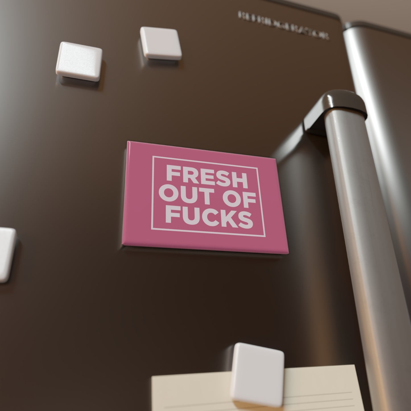 Fresh Out of F*cks Magnet Uncensored